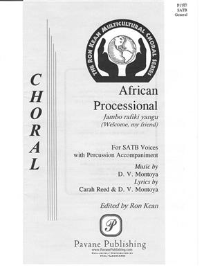 David Montoya: African Processional: (Arr. Ron Kean): Gemischter Chor mit Begleitung