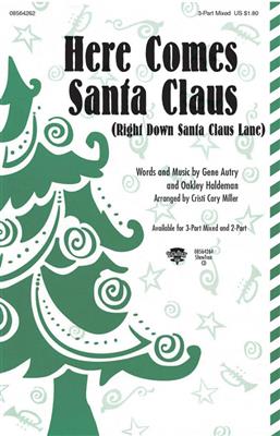 Gene Autry: Here Comes Santa Claus: (Arr. Cristi Cary Miller): Gemischter Chor mit Begleitung