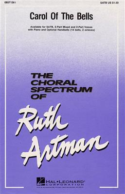 Ruth Artman: Carol of the Bells: (Arr. Ruth Artman): Gemischter Chor mit Begleitung