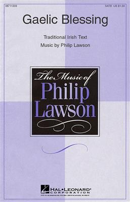 Philip Lawson: Gaelic Blessing: Gemischter Chor mit Begleitung