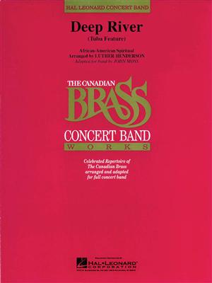The Canadian Brass: Deep River: (Arr. John Moss): Blasorchester