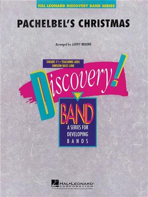 Pachelbel's Christmas: (Arr. Larry Moore): Blasorchester