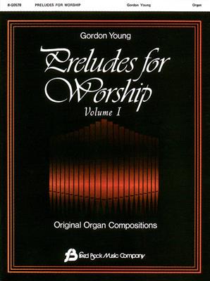 Gordon Young: Preludes for Worship Volume 1 - Organ: Orgel