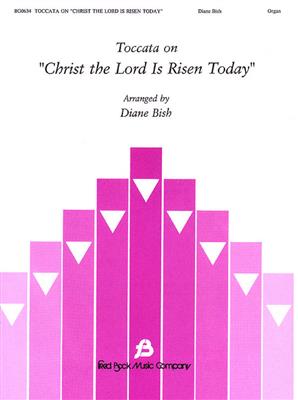 Diane Bish: Toccata on Christ the Lord Is Risen Today: Orgel