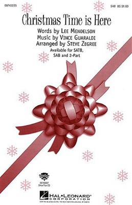 Lee Mendelson: Christmas Time Is Here: (Arr. Steve Zegree): Gemischter Chor mit Klavier/Orgel