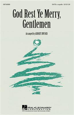 God Rest Ye Merry, Gentlemen: (Arr. Audrey Snyder): Gemischter Chor A cappella