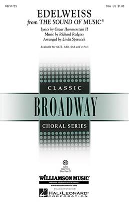Oscar Hammerstein II: Edelweiss (from The Sound of Music): (Arr. Linda Spevacek): Frauenchor mit Begleitung