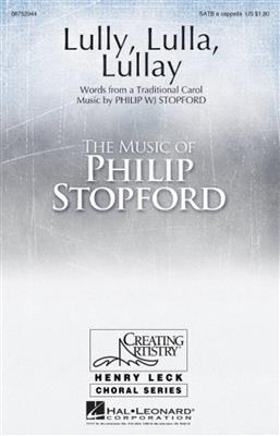 Philip W. J. Stopford: Lully, Lulla, Lullay: Gemischter Chor mit Begleitung