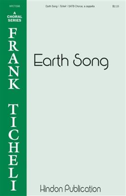 Frank Ticheli: Earth Song: Gemischter Chor mit Begleitung