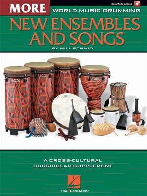 Will Schmid: World Music Drumming: More New Ensembles and Songs: Schlagzeug