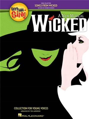 Let's all Sing Songs from Wicked: (Arr. Tom Anderson): Kinderchor
