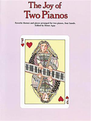 The Joy of Two Pianos: (Arr. Denes Agay): Klavier Duett