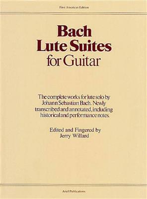 Johann Sebastian Bach: Lute Suites for Guitar: (Arr. Jerry Willard): Gitarre Solo