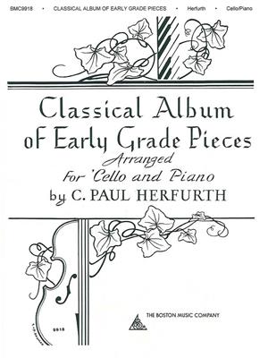 Classical Album of Early Grade Pieces: (Arr. C. Paul Herfurth): Cello mit Begleitung