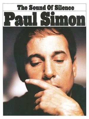 Paul Simon: The Sound of Silence: Klavier, Gesang, Gitarre (Songbooks)