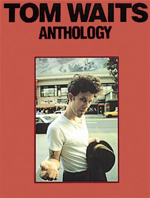 Tom Waits: Tom Waits - Anthology: Klavier, Gesang, Gitarre (Songbooks)