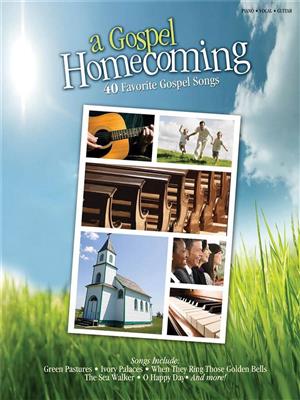 A Gospel Homecoming: Klavier, Gesang, Gitarre (Songbooks)