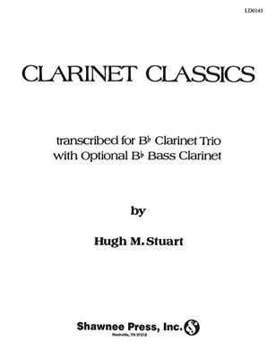 Clarinet Classics: (Arr. Hugh M. Stuart): Klarinette Ensemble