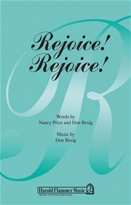 Don Besig: Rejoice! Rejoice!: Gemischter Chor mit Begleitung