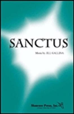 Sanctus: (Arr. Jill Gallina): Gemischter Chor mit Begleitung