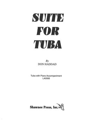 Don Haddad: Suite for Tuba: Tuba mit Begleitung
