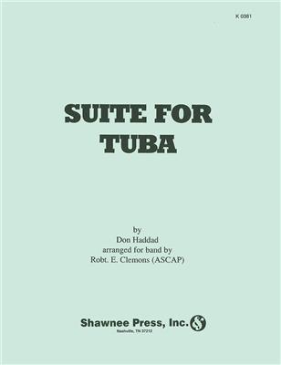 Don Haddad: Suite for Tuba: (Arr. Robert E. Clemons): Blasorchester