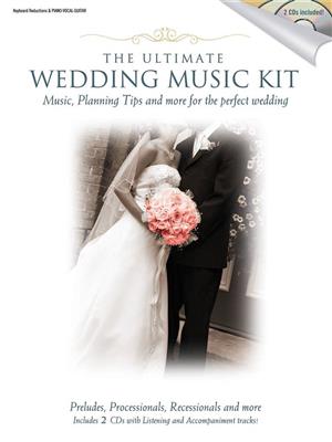 The Ultimate Wedding Music Kit: Klavier, Gesang, Gitarre (Songbooks)