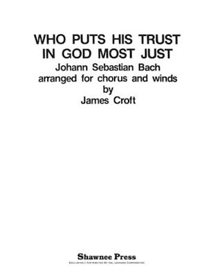 Johann Sebastian Bach: Who puts His Trust in God Most Just: (Arr. James Croft): Blasorchester