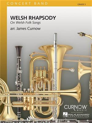 Welsh Rhapsody: (Arr. James Curnow): Blasorchester