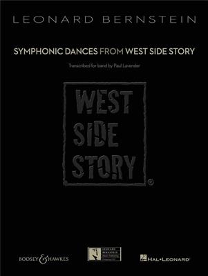 Leonard Bernstein: Symphonic Dances from West Side Story: (Arr. Paul Lavender): Blasorchester