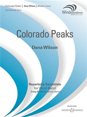 Dana Wilson: Colorado Peaks: Blasorchester
