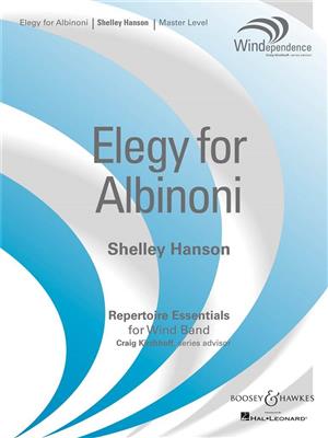 Shelley Hanson: Elegy for Albinoni: Blasorchester