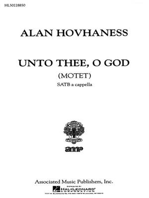 Alan Hovhaness: Unto Thee O God Motet A Cappella: Gemischter Chor mit Begleitung
