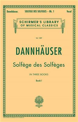 A.L. Dannhauser: Solf?ge des Solf?ges - Book I: Gesang Solo