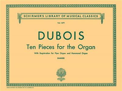 Théodore Dubois: 10 Pieces: Orgel