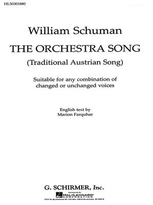 Traditional: Orchestra Song, The Traditional Austrian Song: (Arr. W. Schuman): Gemischter Chor mit Begleitung