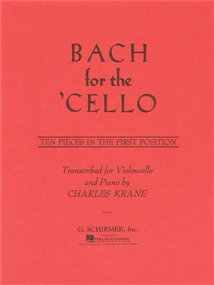 Johann Sebastian Bach: Bach for the Cello: Cello Solo