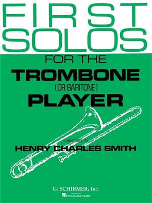 First Solos for the Trombone or Baritone Player: Posaune mit Begleitung