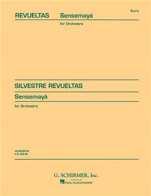 Silvestre Revueltas: Sensemay? (1938): Orchester
