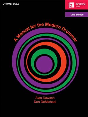 A Manual for the Modern Drummer - 2nd Edition