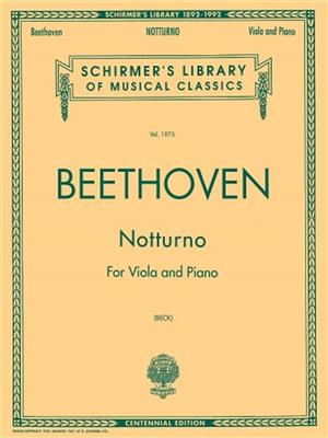 Ludwig van Beethoven: Notturno For Viola And Piano Centennial Edition: Viola mit Begleitung