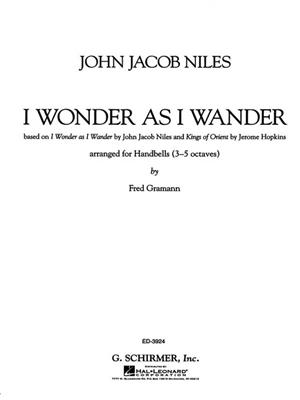 John Jacob Niles: I Wonder As I Wander: Handglocken oder Hand Chimes