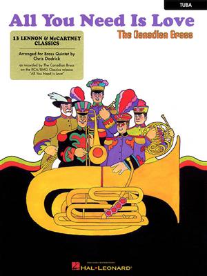 John Lennon: Canadian Brass - All You Need Is Love: (Arr. Christopher Dedrick): Blechbläser Ensemble