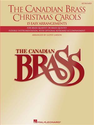 The Canadian Brass: The Canadian Brass Christmas Carols: (Arr. Lloyd Larson): Keyboard