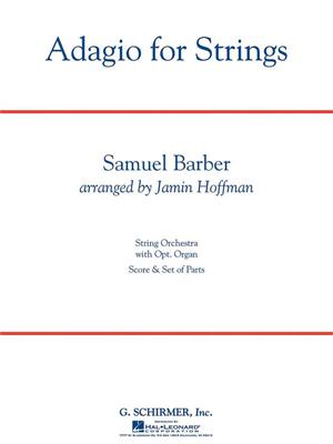 Samuel Barber: Adagio for Strings: (Arr. Jamin Hoffman): Streichorchester
