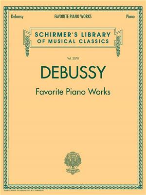 Claude Debussy: Favorite Piano Works: Klavier Solo