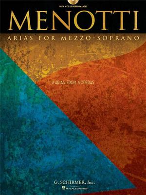 Gian Carlo Menotti: Menotti Arias for Mezzo-Soprano: Gesang mit Klavier