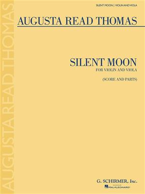 Augusta Read Thomas: Silent Moon: Streicher Duett