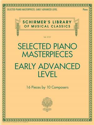 Selected Piano Masterpieces - Early Advanced Level: Klavier Solo