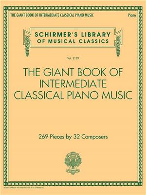 Giant Book of Intermediate Classical Piano Music: Klavier Solo